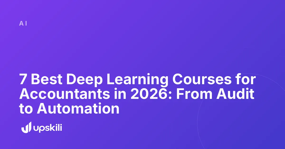 Title card reading "7 Best Deep Learning Courses for Accountants in 2026: From Audit to Automation"