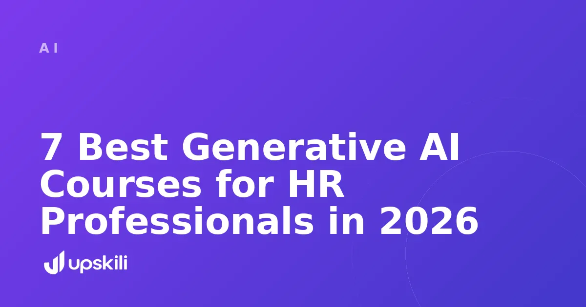 Title card reading "7 Best Generative AI Courses for HR Professionals in 2026"