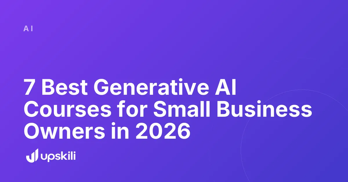 Title card reading "7 Best Generative AI Courses for Small Business Owners in 2026"