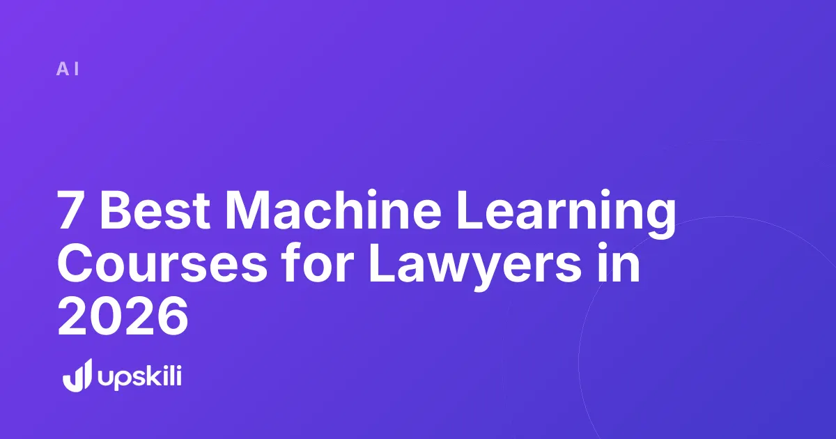 Title card reading "7 Best Machine Learning Courses for Lawyers in 2026"